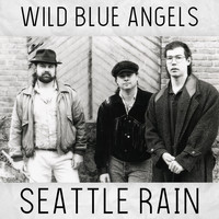Wild Blue Angels - Seattle Rain