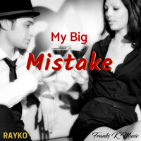 Frankikmusic - My Big Mistake