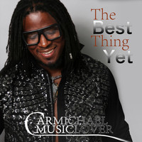 Carmichael Musiclover - The Best Thing Yet