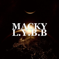 Macky - L.Y.B.B (Explicit)