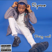 Ryme - Doing Well (Explicit)