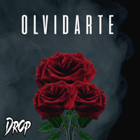 DROP - Olvidarte