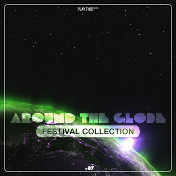 Various Artists - Around the Globe: Festival Collection #37 (Explicit)