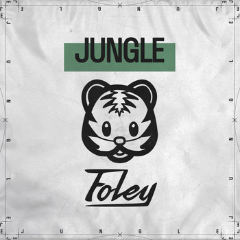 Foley - Jungle (Explicit)