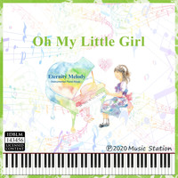 Eternity Melody - Oh My Little Girl