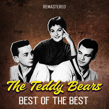 The Teddy Bears - Best of the Best (Remastered)