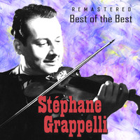 Stéphane Grappelli - Best of the Best (Remastered)