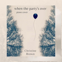 Christine Brown - When the Party's Over