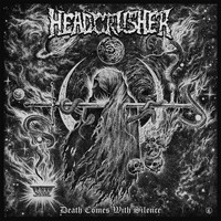 Headcrusher - Death Comes with Silence