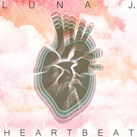 Luna J. - Heartbeat
