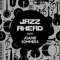 Joanie Sommers - Jazz Ahead with Joanie Sommers