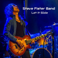 Steve Fister Band - Let It Slide