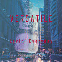 Versatile - Lovin' Everyday