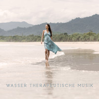 Entspannungsmusik Meer - Wasser Therapeutische Musik: Anti-Stress-Melodien, die Nerven, Stress und Spannung Beruhigen