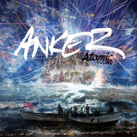 Anker - Atomic Sound (Explicit)
