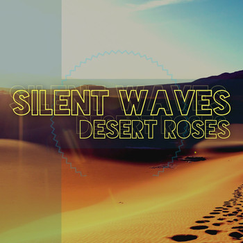 Silent Waves - Desert Roses