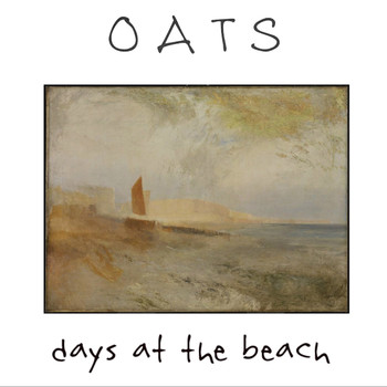 Oats - Days At The Beach