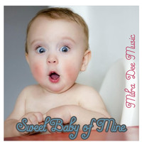 Mitra Dee Music - Sweet Baby of Mine