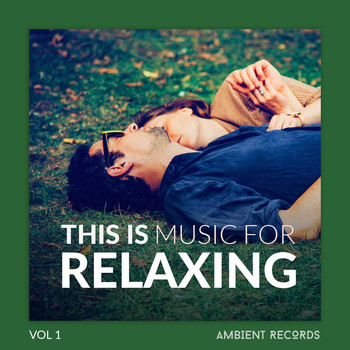 Various Artists - This Is Music for RELAXING