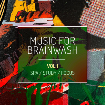 Various Artists - Music For Brainwash, Vol. 1