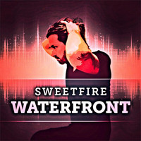 Sweetfire - Waterfront