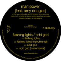 MAN POWER - Flashing Lights / Acid God