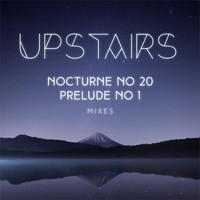 Upstairs - Nocturne No 20 (Chill with me mix)