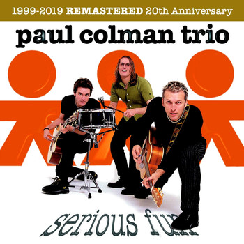 Paul Colman Trio - Serious Fun (Remastered)