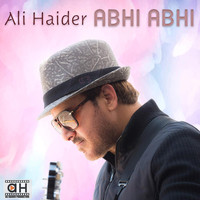 Ali Haider - Abhi Abhi