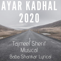 Tajmeel Sherif - Aayar Kadhal