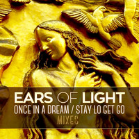 Ears Of Light - Once In A dream