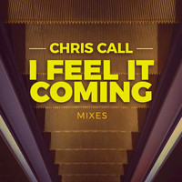 Chris Call - I Feel It Coming