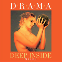 Drama - Deep Inside