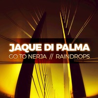 Jaque Di Palma - Go To Nerja / Raindrops