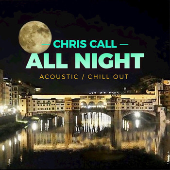 Chris Call - All Night