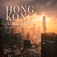 Hong Kong Atmosphere - Hong Kong Atmosphere