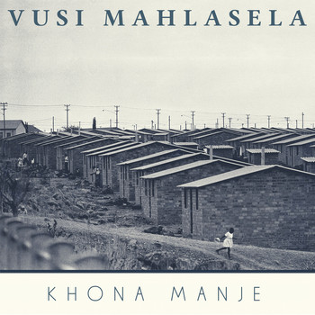 Vusi Mahlasela - Khona manje (Live)