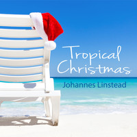 Johannes Linstead - Tropical Christmas