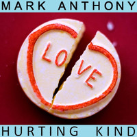 Mark Anthony - Hurting Kind