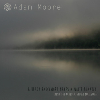 Adam Moore - A Black Patchwork Makes a White Blanket