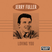 Jerry Fuller - Loving You