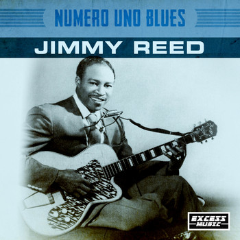 Jimmy Reed - Numero Uno Blues