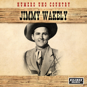 Jimmy Wakely - Numero Uno Country