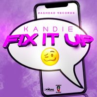 Kandie - Fix It Up