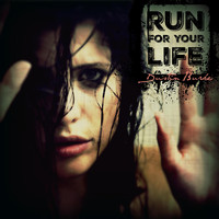 Dustin Burke - Run for Your Life