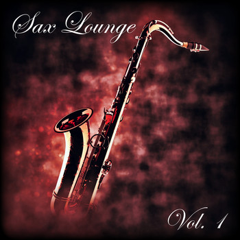 Various Artists - Sax Lounge, Vol. 1