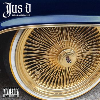 Jus D - Roll Around (Explicit)