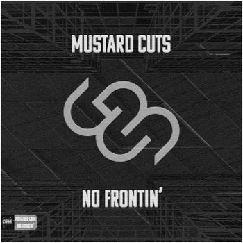 Mustard Cuts - No Frontin'