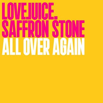 Saffron Stone - All Over Again (Edit)