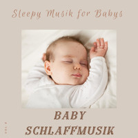 Baby Schlaffmusik - Sleepy Musik for Babys, Vol. 6